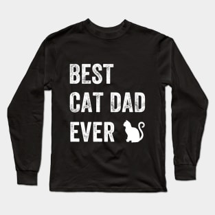 Best cat dad ever Long Sleeve T-Shirt